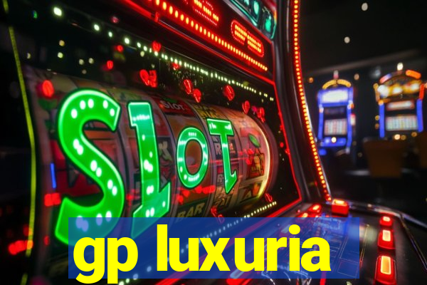 gp luxuria